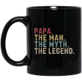 Papa The Man The Myth The Legend Coffee Mugs