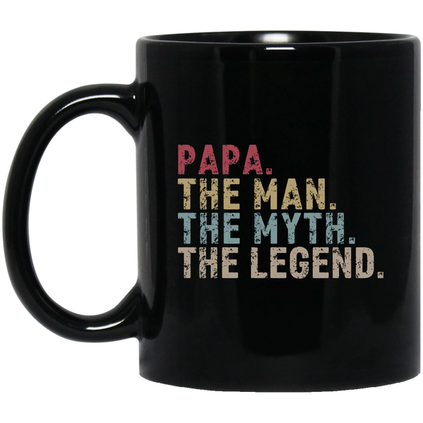 Papa The Man The Myth The Legend Coffee Mugs