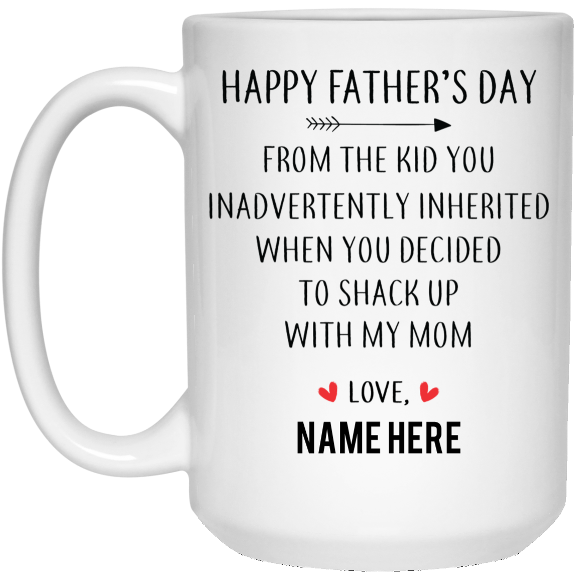 Happy Father's Day From Inherited Kid Personalized Coffee Mugs