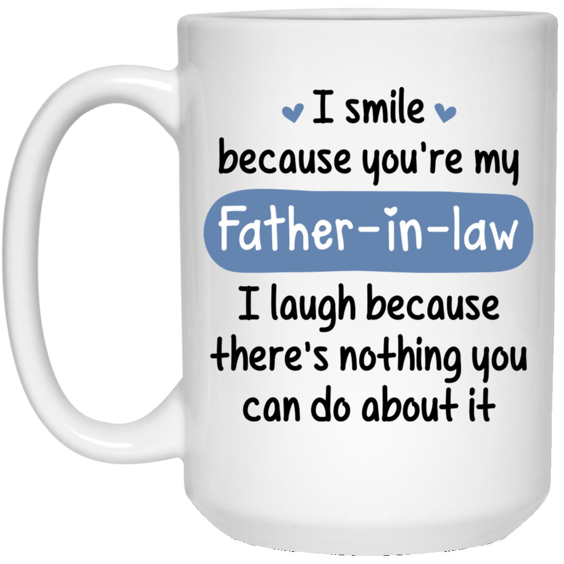 Father-in-Law Smile Laugh Coffee Mugs