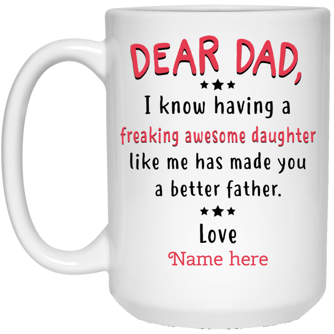 Dad Freaking Awesome Daughter Personalized Mug, Custom name gift for Father from Daughter