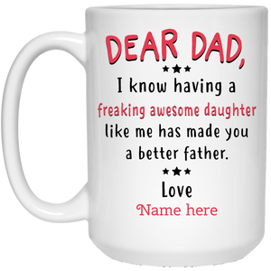 Dad Freaking Awesome Daughter Personalized Mug, Custom name gift for Father from Daughter