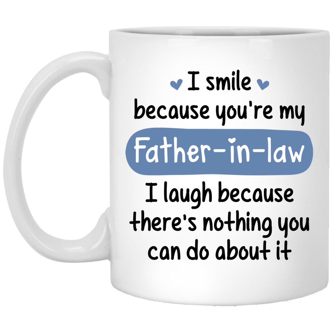 Father-in-Law Smile Laugh Coffee Mugs