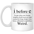 I before E Coffee Mugs